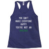 You Can't Make Everyone Happy You're Not an Avacado Racerback Tank