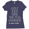 golf wine the dog priorities Ladies Fitted T-Shirt