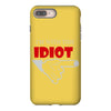 i'm with this idiot funn iPhone 8 Plus