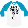no pain 3/4 Sleeve Shirt