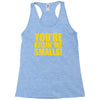 new you're killin me smalls Racerback Tank