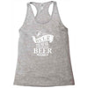 beer does not ask Racerback Tank