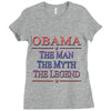 obama   the man   the myth   the legen Ladies Fitted T-Shirt