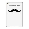good god man iPad Mini 4