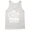 Queens Are Born In November Tank Top