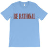 be rational T-Shirt