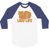 loaf life 3/4 Sleeve Shirt
