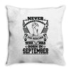 Never Underestimate Dog Rescuer Who Was Born September Throw Pillow