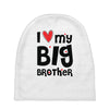 I Love My Big Brother Baby Beanies