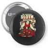 incredible sloth Pin-back button