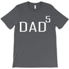 dad of 5 T-Shirt