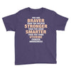 Braver Stronger Smarter Uterine Cancer Awareness Youth Tee