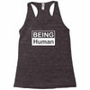 being human Racerback Tank