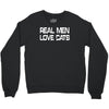 real men love cats Crewneck Sweatshirt
