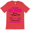 I&rsquo;m Called Great Grandma Because I&rsquo;m Way Too Cool To Be Called Gra T-Shirt