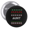 ugly christmas aunt Pin-back button