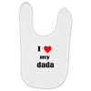 i love my dada Baby Bibs