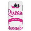 queens are born in november Samsung Galaxy S7 Edge