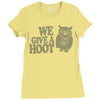 we give a hoot Ladies Fitted T-Shirt