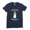 Drinking Buddies Ladies Fitted T-Shirt