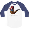 not a pipe 3/4 Sleeve Shirt