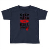 Keep Calm And Kill Zombies Toddler T-shirt