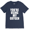you're using my oxygen V-Neck Tee