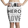 dad a son's first hero a daughters first love Pencil Skirts