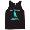 ain't easy being wheezy Tank Top