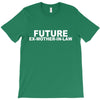 future ex mother in law T-Shirt
