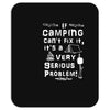 camping fixes everything! Mousepad