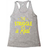 the struggle is real Racerback Tank
