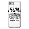 I Love You Nana iPhone 8