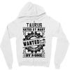 Taurus Hated By Many Wanted By Plenty Zipper Hoodie