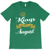 kings are born in august T-Shirt