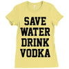 save water drink vodka Ladies Fitted T-Shirt