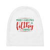 merry christmas ya filthy animal Baby Beanies