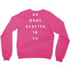 No More Parties In La Crewneck Sweatshirt