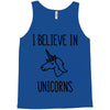 i believe in unicorns Tank Top