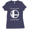 do you even smash bro Ladies Fitted T-Shirt