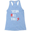 occupy all streets as seen on jay Racerback Tank