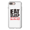 EAT SLEEP FORTNITE iPhone 8 Plus