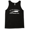 it's not a hangover it's wine flu Tank Top