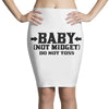baby not midget do not toss Pencil Skirts