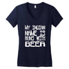 my indian name is runs with beer Women's V-Neck T-Shirt