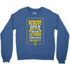 nobody exists on purpose Crewneck Sweatshirt