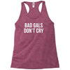 bad girls dont cry halter top crop Racerback Tank