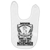 Never Underestimate Dog Rescuer Who Was Born November Baby Bibs