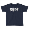 riot (2) Toddler T-shirt