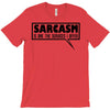 sarcasm services (2) T-Shirt